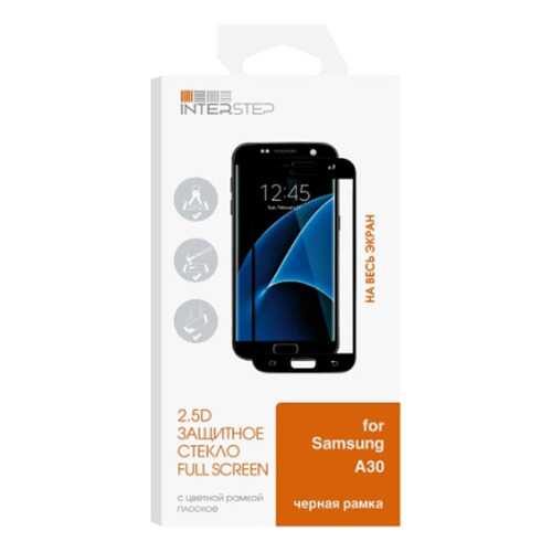 Защитное стекло InterStep 2,5D для Samsung Galaxy A30 (IS-TG-SAMA30FSB-000B202) в Билайн